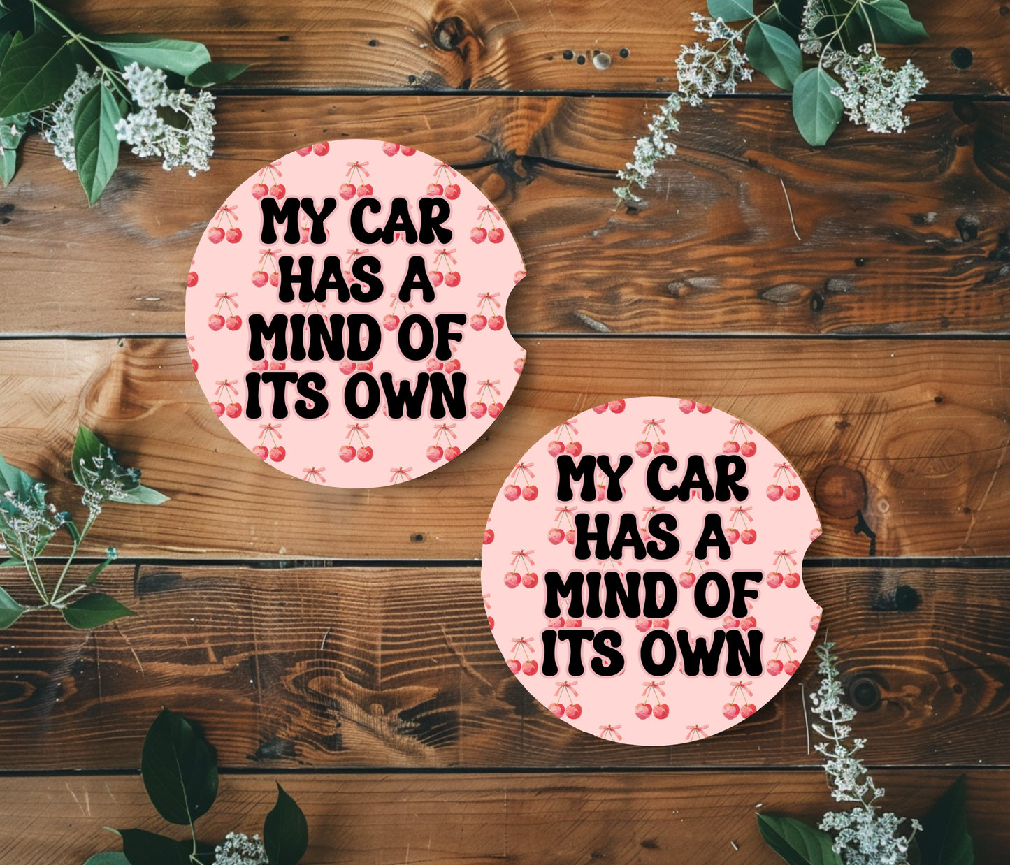 My Car Has a Mind of its own Car Coasters